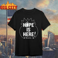 Green Party Hope is Here shirt Unisex T-shirt, Sweatshirt, Hoodie, Long Sleeve Tee - T-Shirt, Sweatshirt, Hoodie