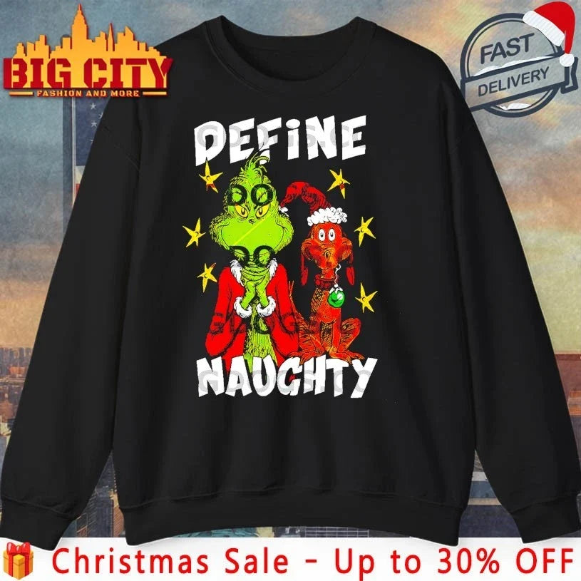 Grinch And Max Christmas Define Naughty shirt Unisex T-shirt, Sweatshirt, Hoodie, Long Sleeve Tee - T-Shirt, Sweatshirt, Hoodie