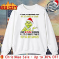 Grinch My Mind Is A Dangerous Place But My Mouth Is Worse Outta My Mouth shirt Unisex T-shirt, Sweatshirt, Hoodie, Long Sleeve Tee - T-Shirt, Sweatshirt, Hoodie