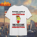 Grinch Short Girls Stopped Growing Because They Reached Perfection Shirt Unisex T-shirt, Sweatshirt, Hoodie, Long Sleeve Tee - T-Shirt, Sweatshirt, Hoodie