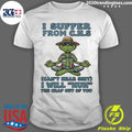 Grinch Yoga Beach I Suffer From C H S Cant Hear Shit I Will Huh The Crap Out Of You Shirt Unisex T-shirt, Sweatshirt, Hoodie, Long Sleeve Tee - T-Shirt, Sweatshirt, Hoodie