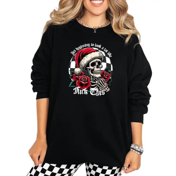 Grunge Gothic ''S BEGINNING LOT LIKE F&CK THIS' Skeletons Skulls Roses Checkered Pattern Background Dark Edgy Winter Unique Statement Piece Alternative Lovers T-Shirts, Hoodie, Sweatshirt - T-Shirt, Sweatshirt, Hoodie