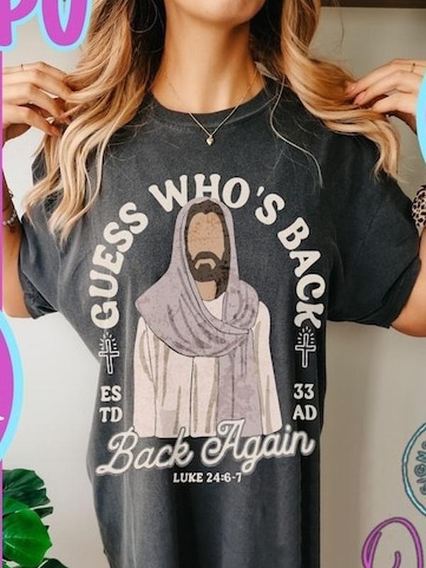 Guess Whos Back Christian Shirt Funny Christian Easter Christian Easter He Is Risen He Is Risen Easter Shirt Hot Trend T-Shirts, Hoodie, Sweatshirt - T-Shirt, Sweatshirt, Hoodie