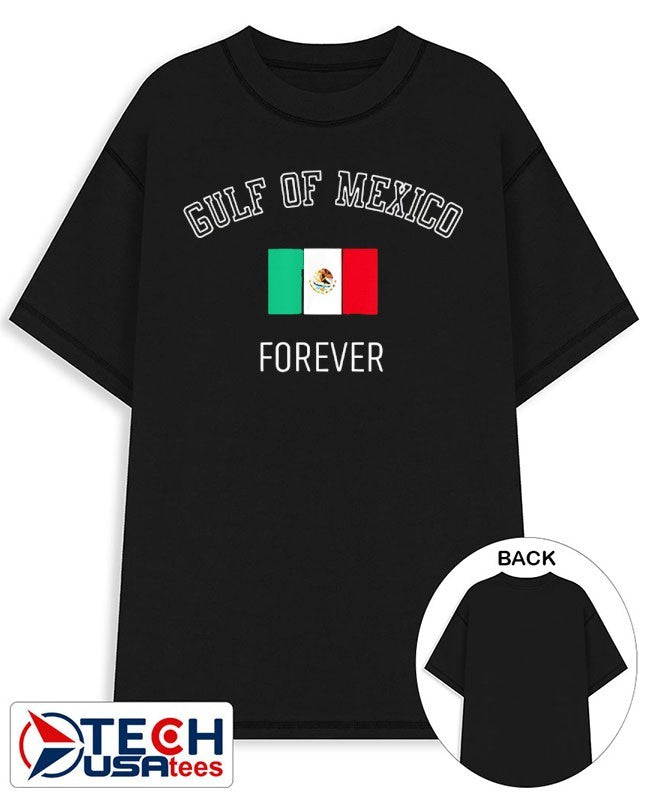 Gulf of Mexico forever Mexican flag shirt Unisex T-shirt, Sweatshirt, Hoodie, Long Sleeve Tee - T-Shirt, Sweatshirt, Hoodie