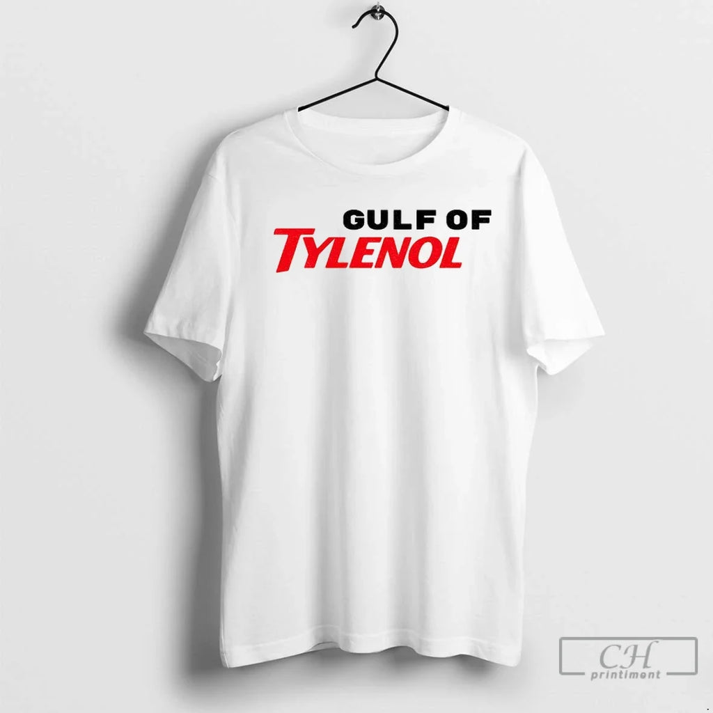 Gulf Of Tylenol Acetaminophen Anti Trump Anti Rfk T Shirts Unisex T-shirt, Sweatshirt, Hoodie, Long Sleeve Tee - T-Shirt, Sweatshirt, Hoodie