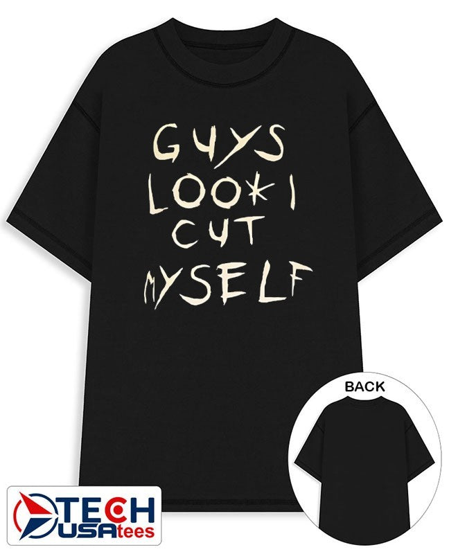 Guys look I cut myself shirt Unisex T-shirt, Sweatshirt, Hoodie, Long Sleeve Tee - T-Shirt, Sweatshirt, Hoodie