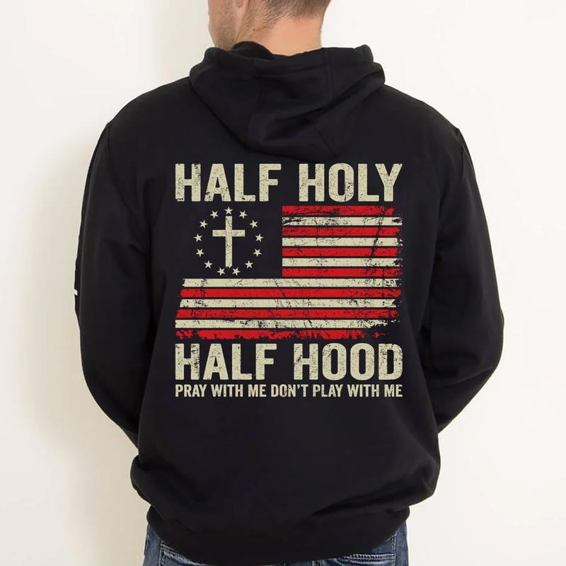 Half Holy Half Hood Pray Me Don'T Play Me Casual Fleece Fabric Hooded Tops T-Shirts, Hoodie, Sweatshirt - T-Shirt, Sweatshirt, Hoodie