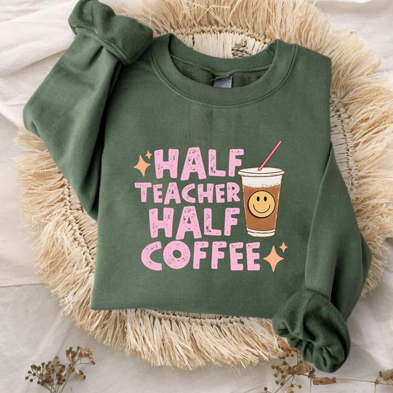 Half Teacher Half Coffee Funny Teacher Half Teacher Half Coffee Cute Caffeine Educators Back School T-Shirts, Hoodie, Sweatshirt - T-Shirt, Sweatshirt, Hoodie