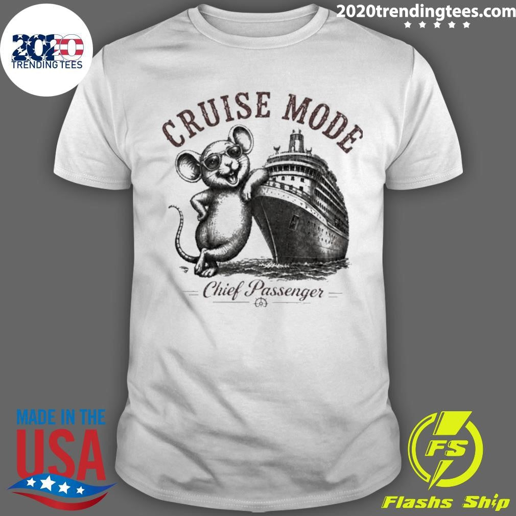 Hantavirus Cruise Mode Chief Passenger Shirt Unisex T-shirt, Sweatshirt, Hoodie, Long Sleeve Tee - T-Shirt, Sweatshirt, Hoodie