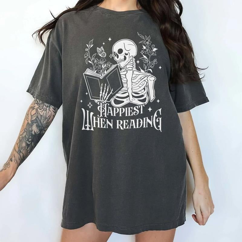 Happiest When Reading Shirt Funny Skeleton Book Worm Book Lover Readers Unhinged Shirt Comfy Fabric Tops Womenswear Cotton Fabric Relaxed Fit Chic T-Shirts, Hoodie, Sweatshirt - T-Shirt, Sweatshirt, Hoodie