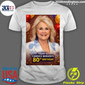 Happy 80th Birthday to Candice Bergen Shirt Unisex T-shirt, Sweatshirt, Hoodie, Long Sleeve Tee - T-Shirt, Sweatshirt, Hoodie