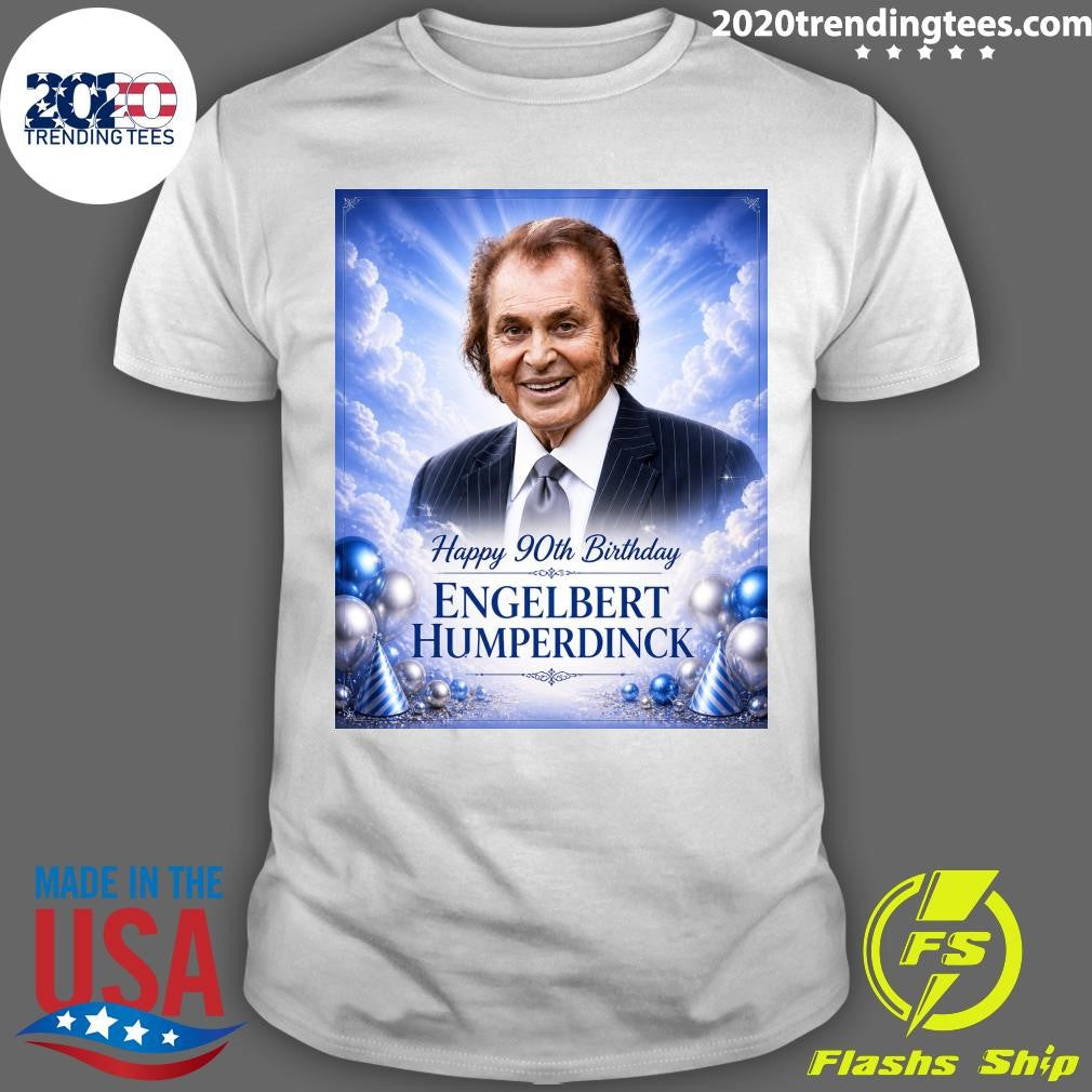 Happy 90th Birthday Engelbert Humperdinck Shirt Unisex T-shirt, Sweatshirt, Hoodie, Long Sleeve Tee - T-Shirt, Sweatshirt, Hoodie