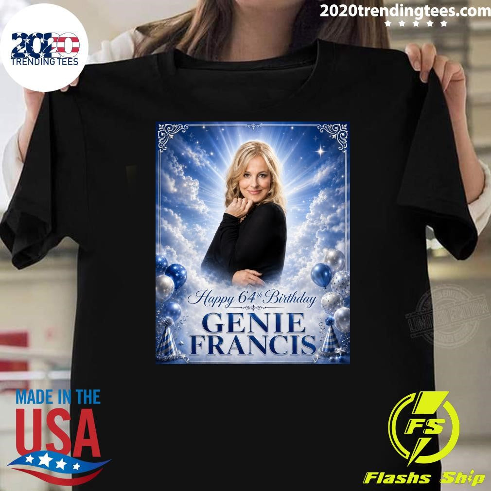 Happy Birthday 64th Genie Francis Shirt Unisex T-shirt, Sweatshirt, Hoodie, Long Sleeve Tee - T-Shirt, Sweatshirt, Hoodie