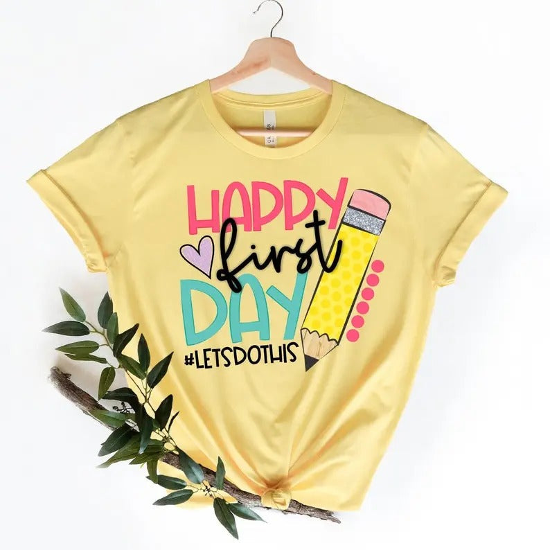 Happy First Day School Shirt Teacher Teachers Kindergarten Teacher Teacher Appreciation Back School Shirt 03 T-Shirts, Hoodie, Sweatshirt - T-Shirt, Sweatshirt, Hoodie