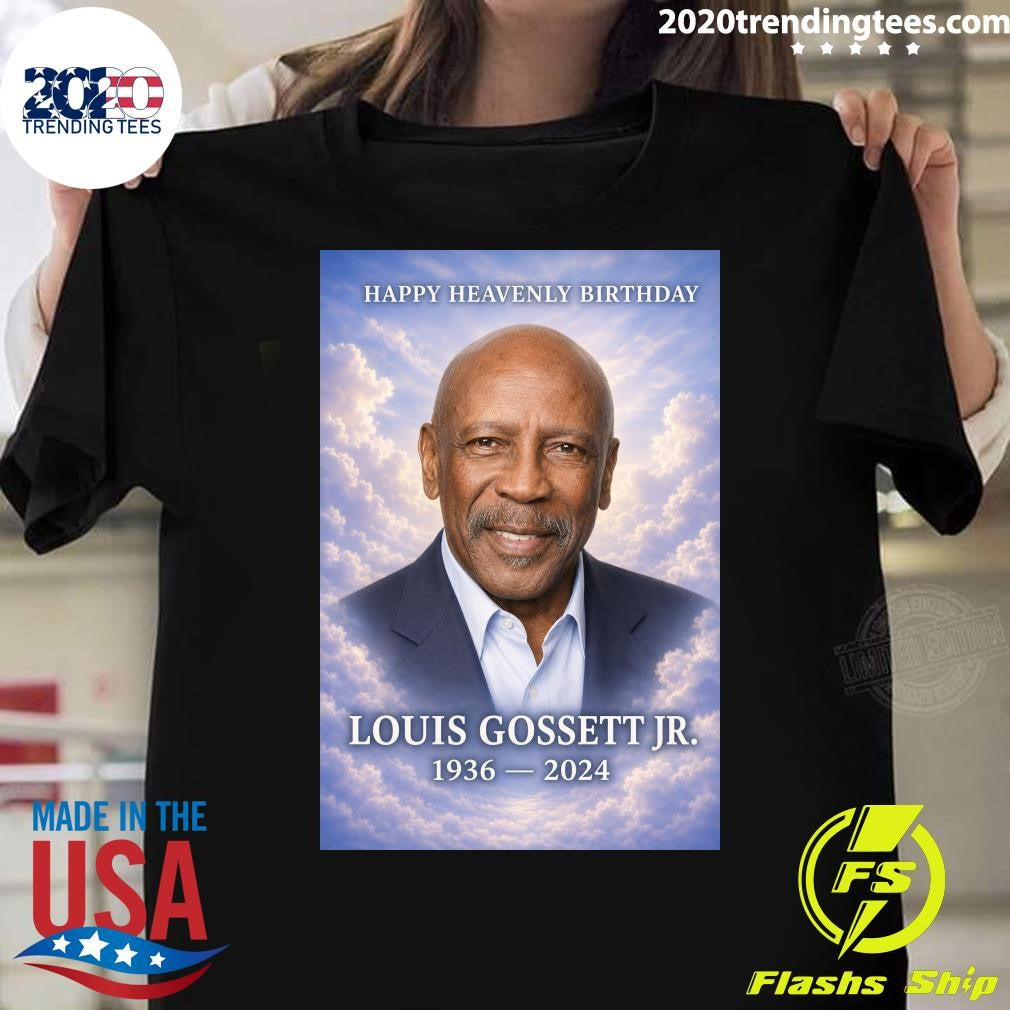 Happy Heavenly Birthday Louis Gossett Jr. 1936-2024 Shirt Unisex T-shirt, Sweatshirt, Hoodie, Long Sleeve Tee - T-Shirt, Sweatshirt, Hoodie