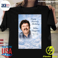 Happy Heavenly Birthday to Mike Hagerty Shirt Unisex T-shirt, Sweatshirt, Hoodie, Long Sleeve Tee - T-Shirt, Sweatshirt, Hoodie