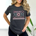 Happy Shirt Best Mom Ever Shirt Mom Shirt Mom Shirt Happy Shirt T-Shirts, Hoodie, Sweatshirt - T-Shirt, Sweatshirt, Hoodie