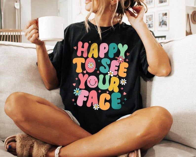 Happy See Your Face Shirt Teacher Shirts First Day School Shirt Teacher Back School T-Shirts, Hoodie, Sweatshirt - T-Shirt, Sweatshirt, Hoodie
