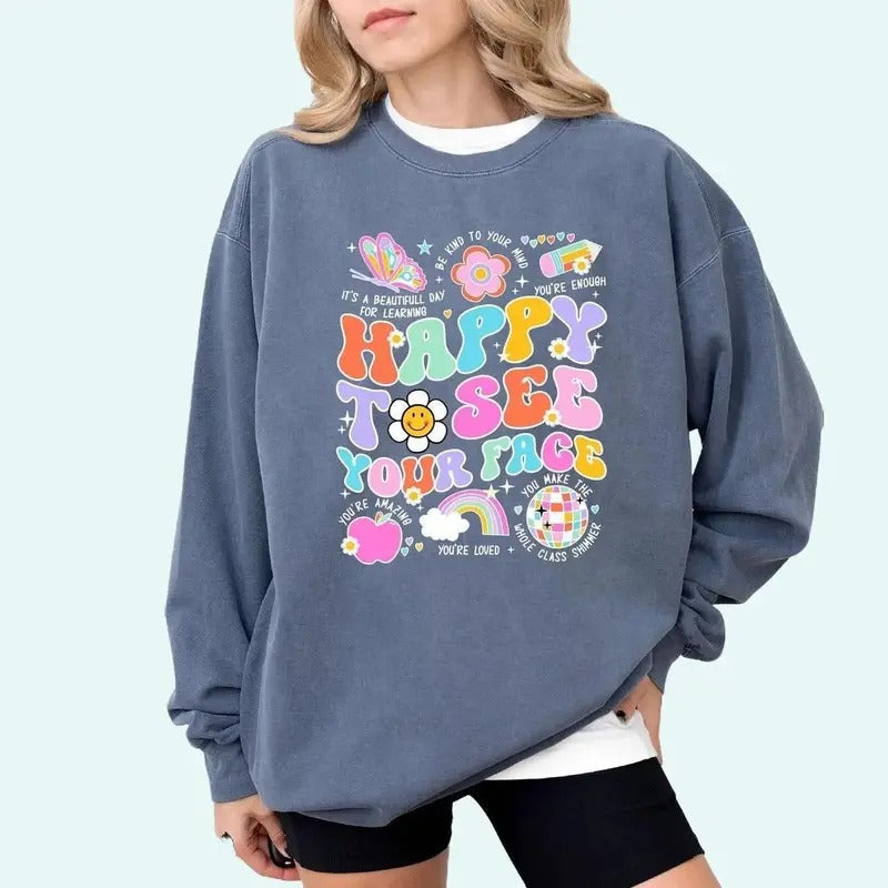 Happy See Your Face Teacher Life Teacher Appreciation New Teacher Back School Teacher Shirt All Sizes Colors T-Shirts, Hoodie, Sweatshirt - T-Shirt, Sweatshirt, Hoodie