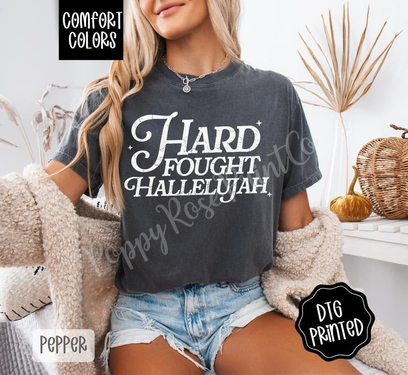 Hard Fought Hallelujah Comfort Colors Shirt Cute Religious Christian Her Print T-Shirts, Hoodie, Sweatshirt - T-Shirt, Sweatshirt, Hoodie
