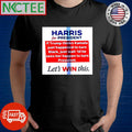 Harris for President if Trump thinks Kamala just happened to turn black just wait ’til he sees her happen to turn President shirt - T-Shirt, Sweatshirt, Hoodie