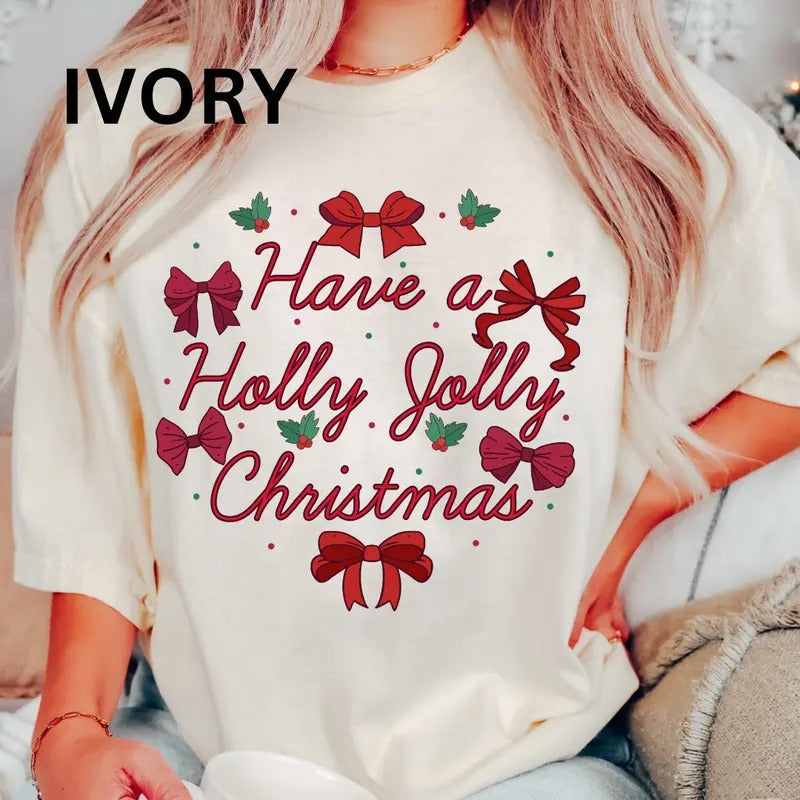 Have Holly Jolly Bow Shirt Shirt Festive Printed Cotton Comfortable Casual Soft T-Shirts, Hoodie, Sweatshirt - T-Shirt, Sweatshirt, Hoodie