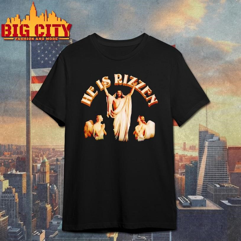 He Is Rizzen Jesus Shirt Unisex T-shirt, Sweatshirt, Hoodie, Long Sleeve Tee - T-Shirt, Sweatshirt, Hoodie