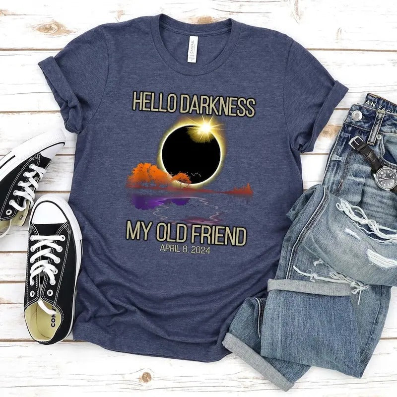 Hello Darkness My Old Friend Solar Eclipse Shirt April 8 2024 Shirt Eclipse Event 2024 Shirt T-Shirts, Hoodie, Sweatshirt - T-Shirt, Sweatshirt, Hoodie