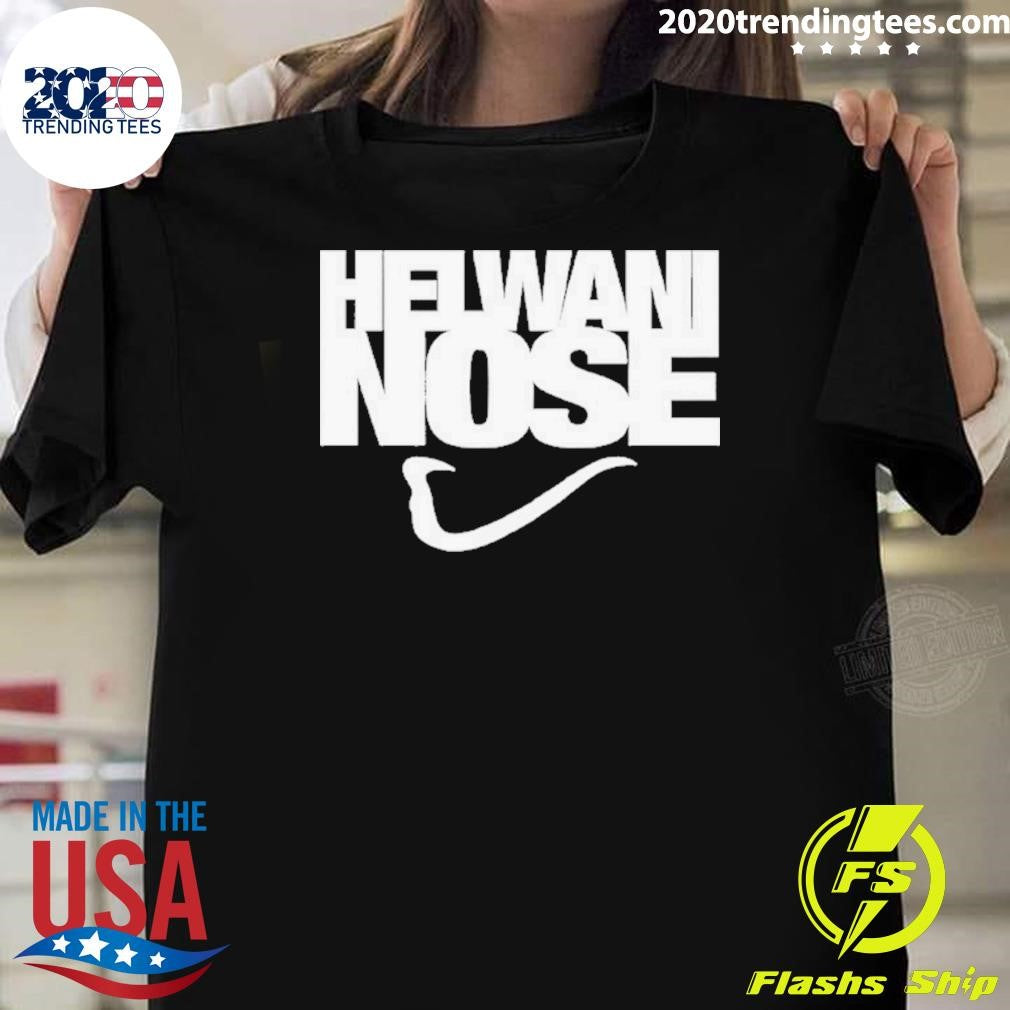 Helwani Nose Shirt Unisex T-shirt, Sweatshirt, Hoodie, Long Sleeve Tee - T-Shirt, Sweatshirt, Hoodie