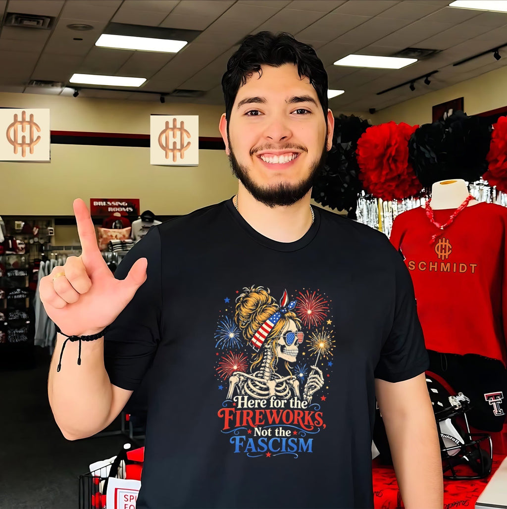 Here for the fireworks not the fascism patriotic skeletion graphic shirt Unisex T-shirt, Sweatshirt, Hoodie, Long Sleeve Tee - T-Shirt, Sweatshirt, Hoodie