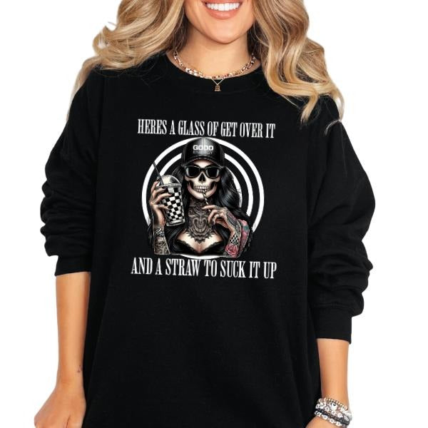 'Here'S Glass Get Over & Straw Suck Up' Vintage Grunge Skulls Retro T-Shirts, Hoodie, Sweatshirt - T-Shirt, Sweatshirt, Hoodie