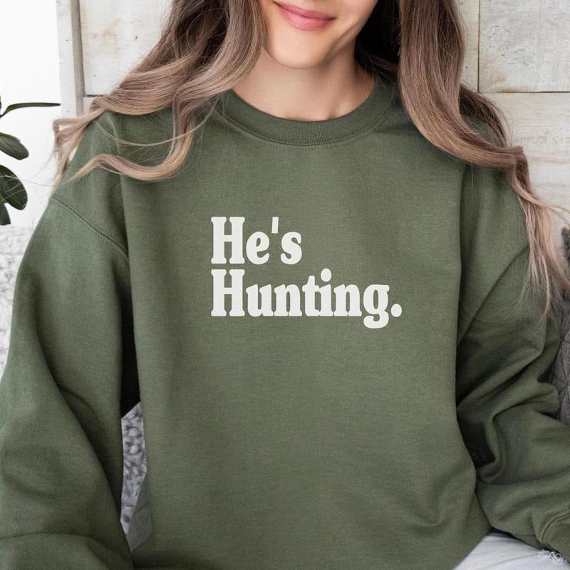Hes Hunting Wife Hunting Season Shirt Hes Hunting He Is Hunting Season Hunting Season Girlfriend T-Shirts, Hoodie, Sweatshirt - T-Shirt, Sweatshirt, Hoodie