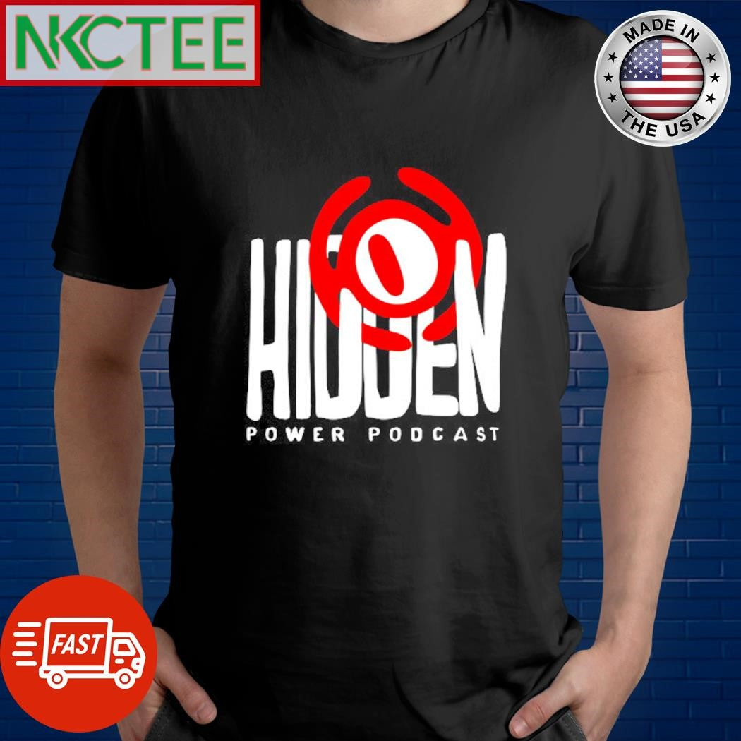 Hidden Power shirt Unisex T-shirt, Sweatshirt, Hoodie, Long Sleeve Tee - T-Shirt, Sweatshirt, Hoodie