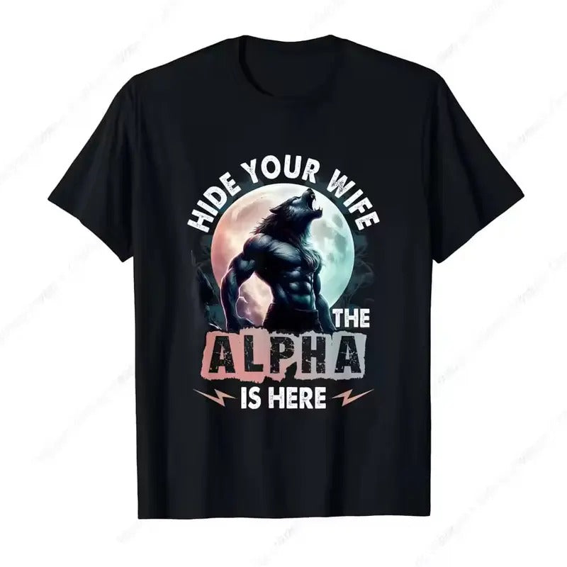 Hide Your Wife Alpha Is Here Alpha Wolf Meme Cringe Vintage Short Sleeve Daily Comfortable Menswear Top Streetwear T-Shirts, Hoodie, Sweatshirt - T-Shirt, Sweatshirt, Hoodie