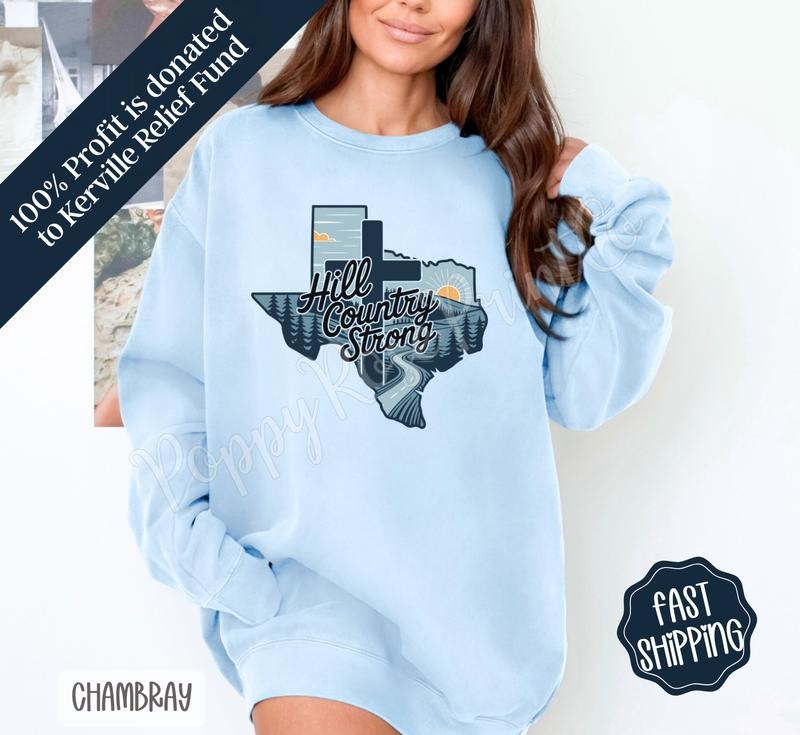 Hill Country Strong Comfort Colors Flood Support T-Shirts, Hoodie, Sweatshirt - T-Shirt, Sweatshirt, Hoodie