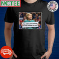 Hillary Clinton I’m still butt hurt from Donald Trump kicking my ass shirt Unisex T-shirt, Sweatshirt, Hoodie, Long Sleeve Tee - T-Shirt, Sweatshirt, Hoodie