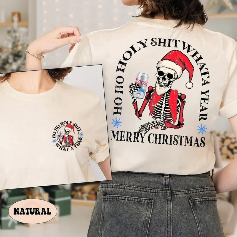 Ho Ho Holy Sh*T What Year Beer Beer Shirt Skeleton Shirt Funny Vacation Xmas Shirt T-Shirts, Hoodie, Sweatshirt - T-Shirt, Sweatshirt, Hoodie