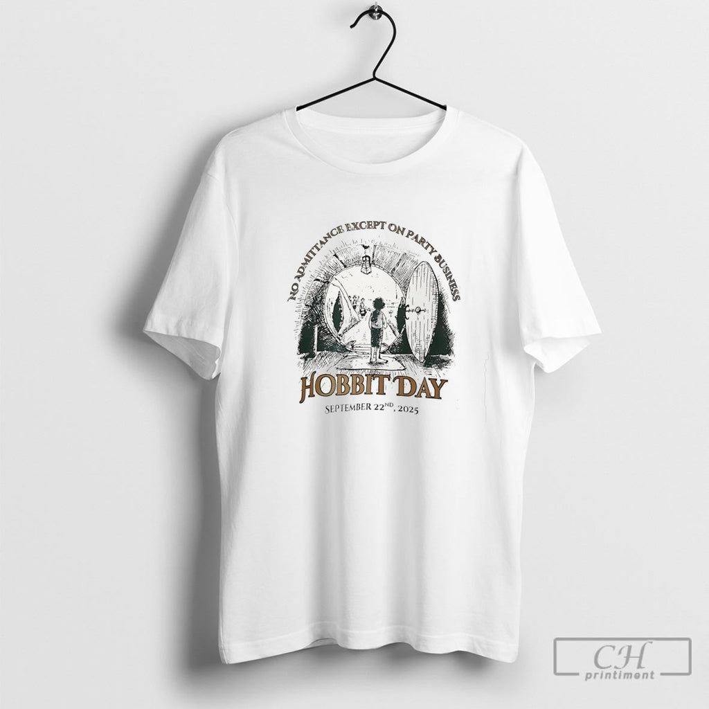 Hobbit Day 2025 No Admittance Except On Party Business Shirt Sweater Unisex T-shirt, Sweatshirt, Hoodie, Long Sleeve Tee - T-Shirt, Sweatshirt, Hoodie