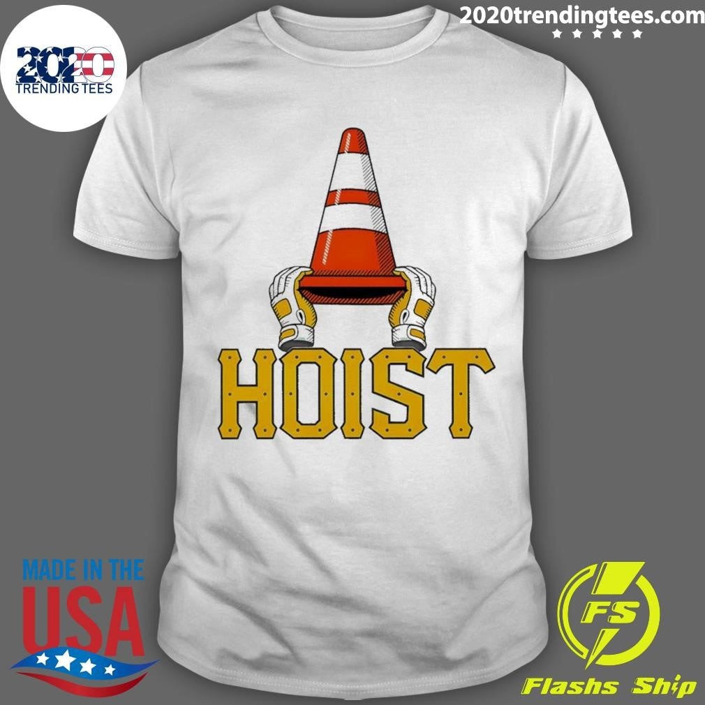 Hoist Meme Traffic Cone Pittsburgh Pirates Baseball 2026 Shirt Unisex T-shirt, Sweatshirt, Hoodie, Long Sleeve Tee - T-Shirt, Sweatshirt, Hoodie