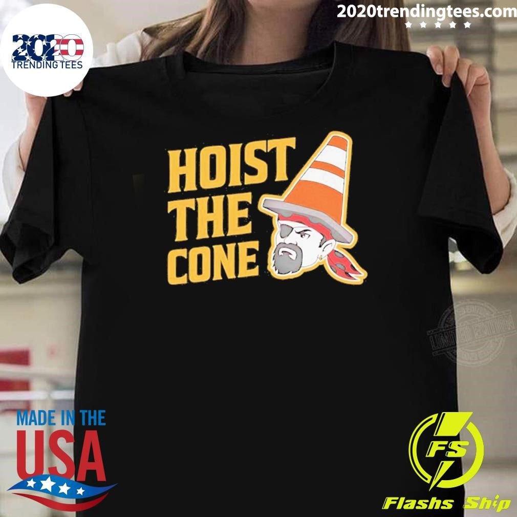 Hoist The Cone Pirate Shirt Unisex T-shirt, Sweatshirt, Hoodie, Long Sleeve Tee - T-Shirt, Sweatshirt, Hoodie