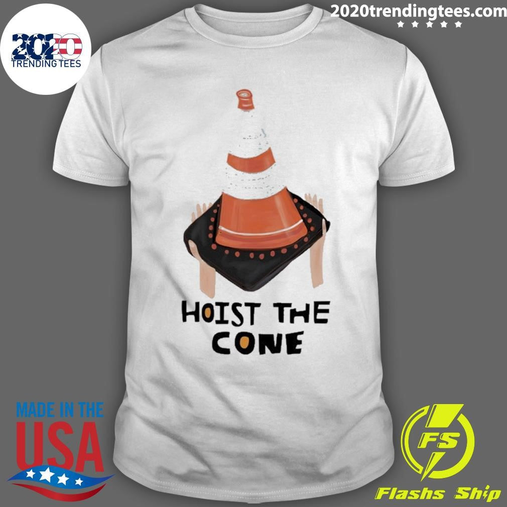 Hoist The Cone Pirates Shirt Unisex T-shirt, Sweatshirt, Hoodie, Long Sleeve Tee - T-Shirt, Sweatshirt, Hoodie