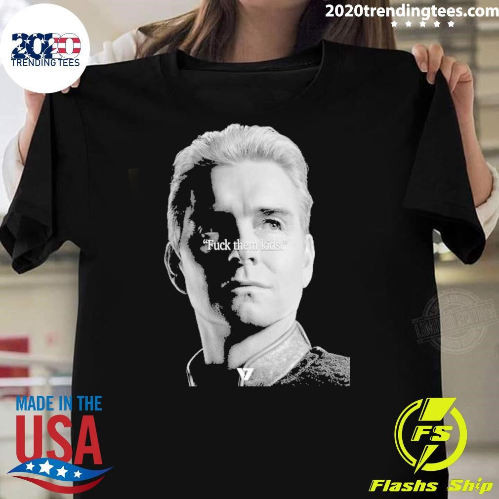 Homelander Fuck Them Kids The Boys Shirt Unisex T-shirt, Sweatshirt, Hoodie, Long Sleeve Tee - T-Shirt, Sweatshirt, Hoodie