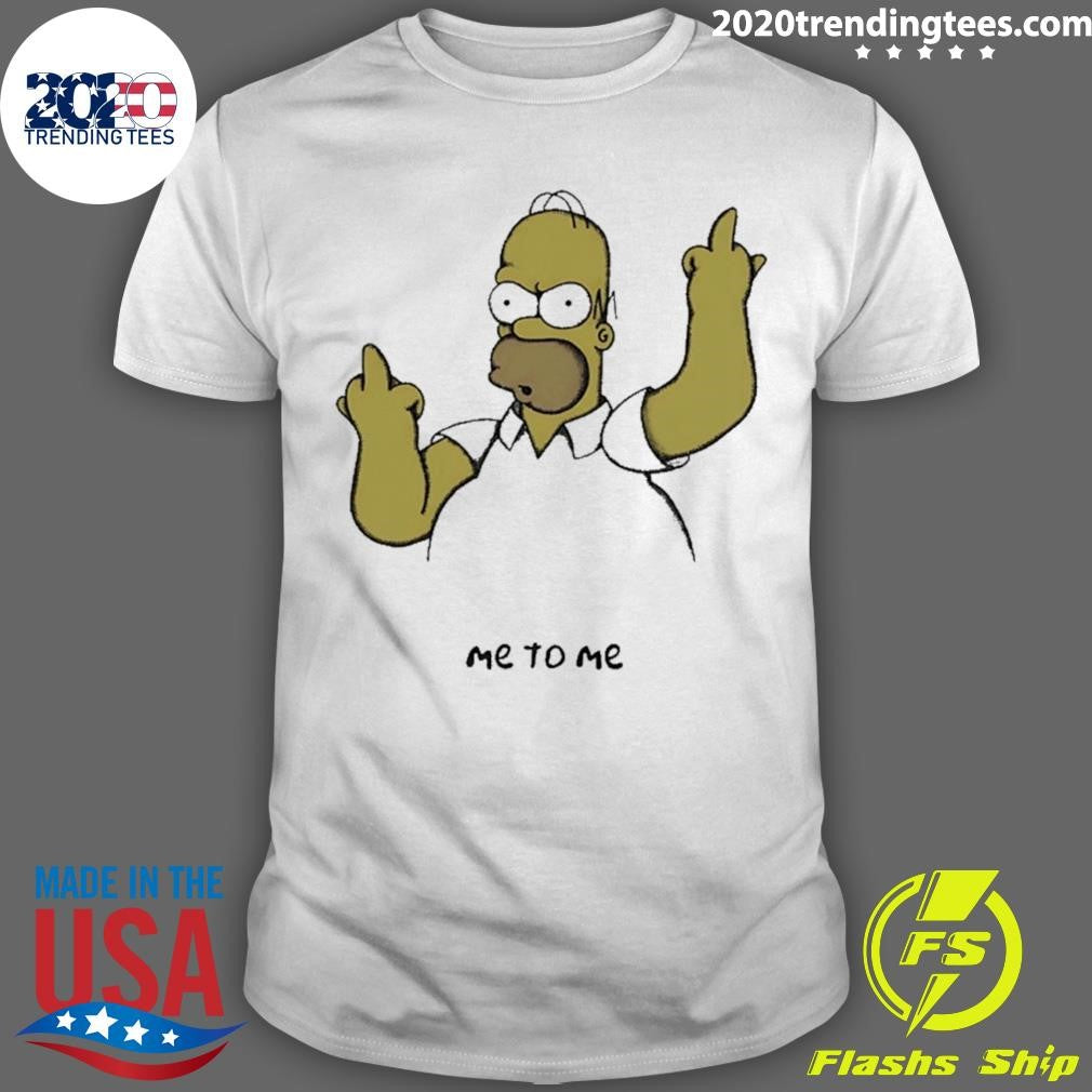 Homer Simpson Me To Me Shirt Unisex T-shirt, Sweatshirt, Hoodie, Long Sleeve Tee - T-Shirt, Sweatshirt, Hoodie