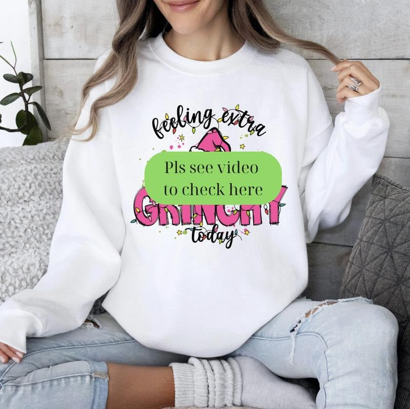 Feeling Extra Grlnchey Today Funny Grlnchmas Grlnch Very Demure T-Shirts, Hoodie, Sweatshirt - T-Shirt, Sweatshirt, Hoodie