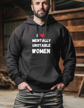 I LOVE MENTALLY UNSTABLE T-Shirts, Hoodie, Sweatshirt - T-Shirt, Sweatshirt, Hoodie