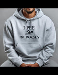 I PEE POOLS T-Shirts, Hoodie, Sweatshirt - T-Shirt, Sweatshirt, Hoodie