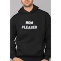MOM PLEASER T-Shirts, Hoodie, Sweatshirt - T-Shirt, Sweatshirt, Hoodie