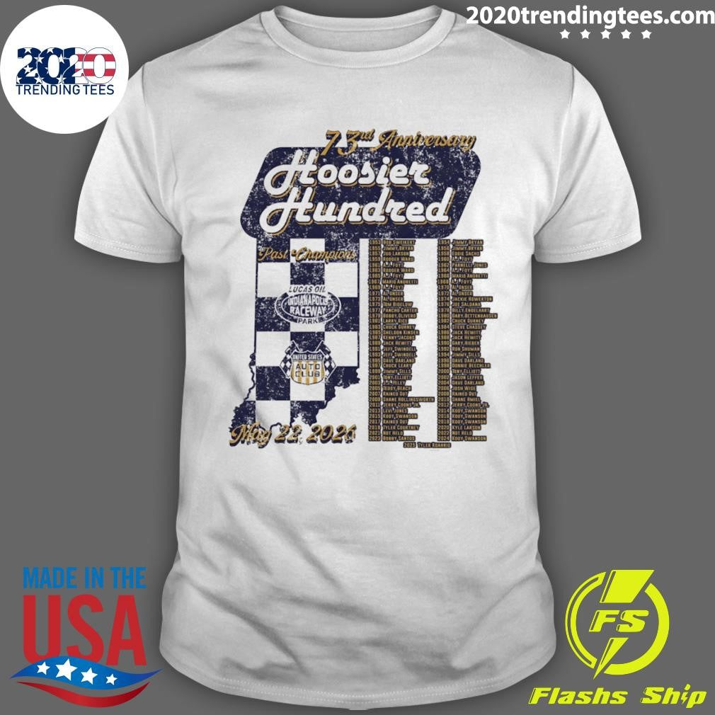 Hoosier Hundred 73rd Anniversary Lucas Oil Indianapolis Raceway Park Past Champions Shirt Unisex T-shirt, Sweatshirt, Hoodie, Long Sleeve Tee - T-Shirt, Sweatshirt, Hoodie