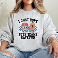 Hope Both Teams Have Fun T-Shirts, Hoodie, Sweatshirt - T-Shirt, Sweatshirt, Hoodie