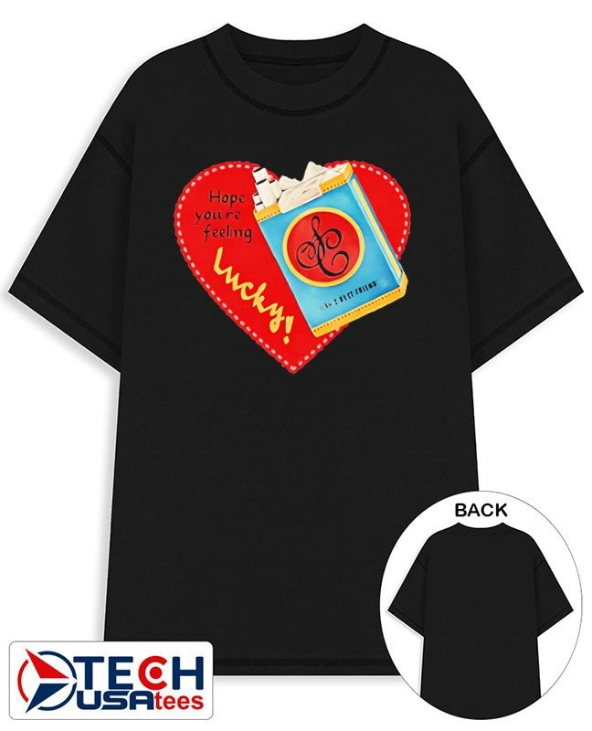 Hope youre feeling lucky heart shirt Unisex T-shirt, Sweatshirt, Hoodie, Long Sleeve Tee - T-Shirt, Sweatshirt, Hoodie